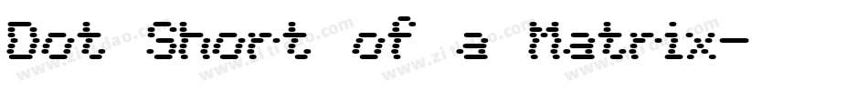 Dot Short of a Matrix字体转换